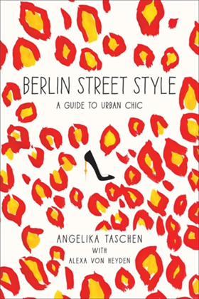 9781419712579-Berlin Street Style. A Guide to Urban Chic.